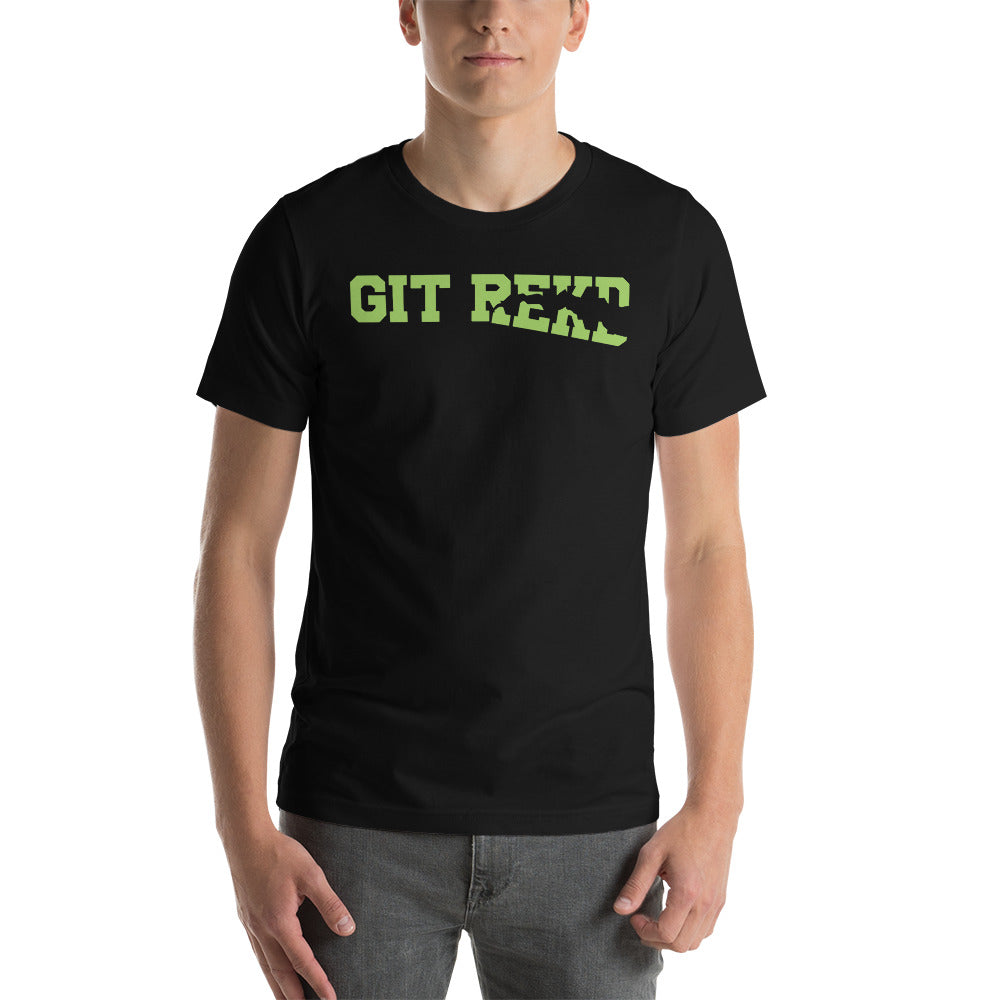 Git Rekd Green on Black Unisex T-shirt