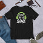 Life Is A Game Black Unisex T-shirt